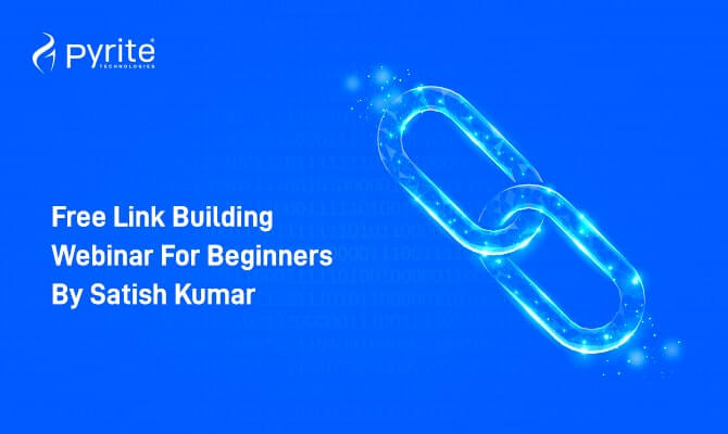 Free Link Building Webinar for Beginners by Satish Kumar